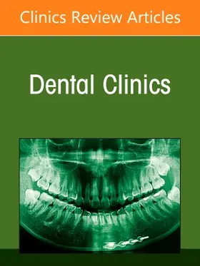 Advances in Maxillofacial Trauma: A Focus on Dental Reconstruction, an Issue of Dental Clinics of North America