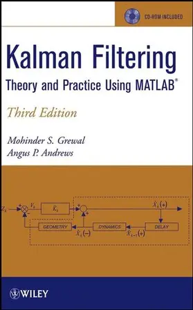 Kalman Filtering: Theory and Practice Using MATLAB [With CDROM]