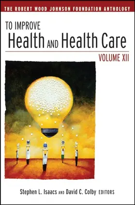 To Improve Health and Health Care