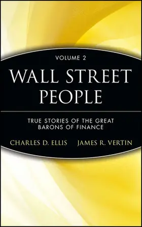 Wall Street People: True Stories of Yesterday's Barons of Finance