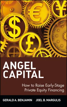 Angel Capital: How to Raise Early-Stage Private Equity Financing