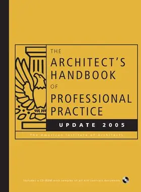 The Architect's Handbook of Professional Practice, Updated 2005
