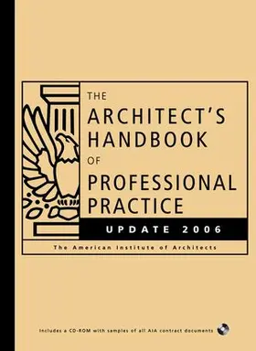 The Architect's Handbook of Professional Practice Update 2006