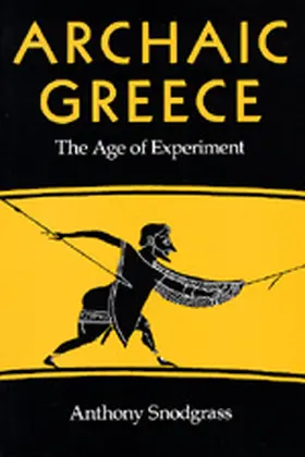 Archaic Greece: The Age of Experiment