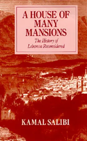 House of Many Mansions: History of Lebanon Reconsidered