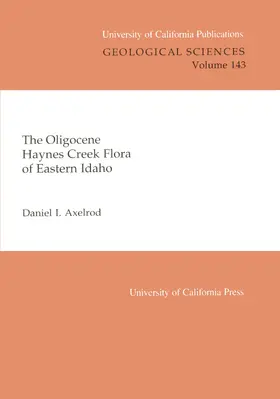 The Oligocene Haynes Creek Flora of Eastern Idaho