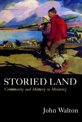 Storied Land - Community and Memory in Monterey