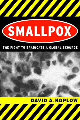 Smallpox - The Fight to Eradicate a Global Scourge