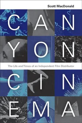 Canyon Cinema - The Life and Times of an Independent Film Distributor