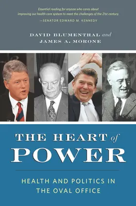 The Heart of Power - Health and Politics in the Oval Office