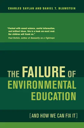 The Failure of Environmental Education - And How We Can Fix It