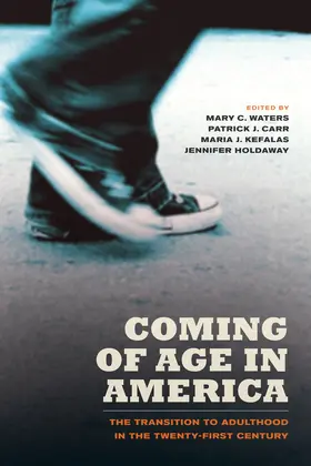 Coming of Age in America - The Transition to Adulthood in the Twenty-First Century