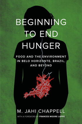 Beginning to End Hunger - Food and the Environment in Belo Horizonte, Brazil, and Beyond