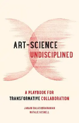 Art-Science Undisciplined