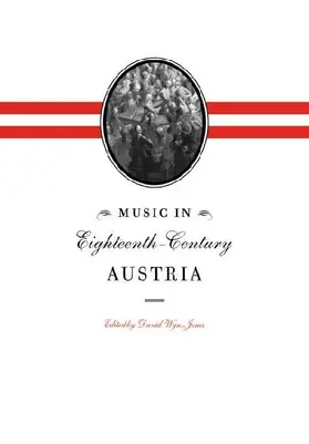 Music in Eighteenth-Century Austria