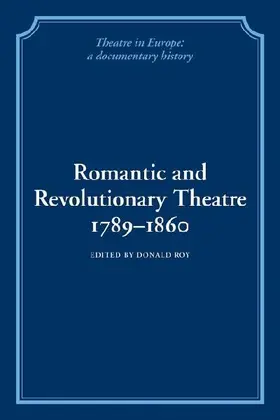 Romantic and Revolutionary Theatre, 1789 1860