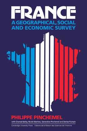 France: A Geographical, Social and Economic Survey
