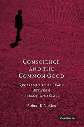 Conscience and the Common Good