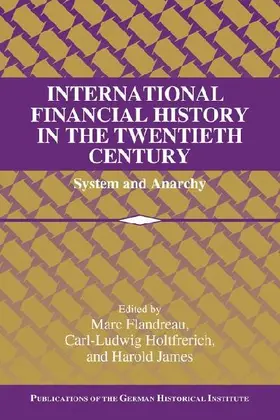 International Financial History in the Twentieth Century
