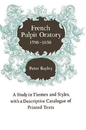 French Pulpit Oratory, 1598 1650