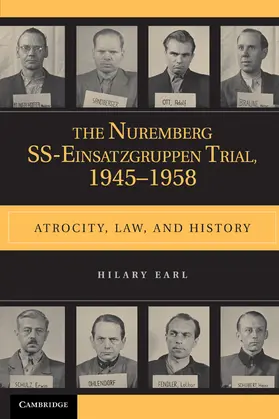 The Nuremberg SS-Einsatzgruppen Trial, 1945-1958