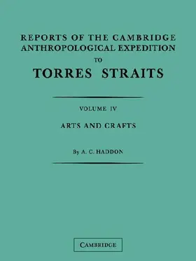 Reports of the Cambridge Anthropological Expedition to Torres Straits