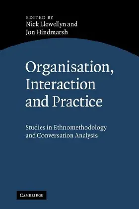 Organisation, Interaction and Practice