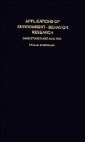 Applications of Environment-Behavior Research
