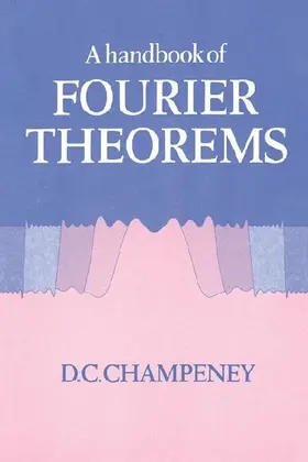 A Handbook of Fourier Theorems