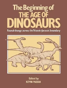 The Beginning of the Age of Dinosaurs