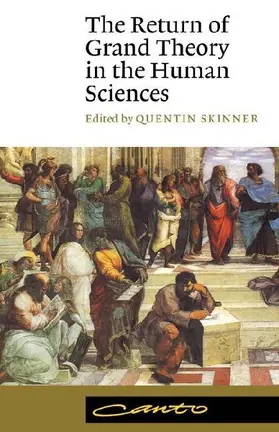 The Return of Grand Theory in the Human Sciences