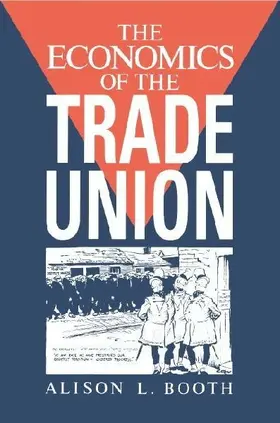 The Economics of the Trade Union