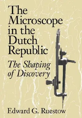 The Microscope in the Dutch Republic