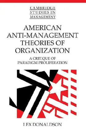 American Anti-Management Theories of Organization