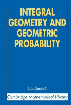 Integral Geometry and Geometric Probability