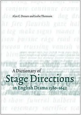 A Dictionary of Stage Directions in English Drama 1580-1642