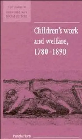Children's Work and Welfare 1780-1890