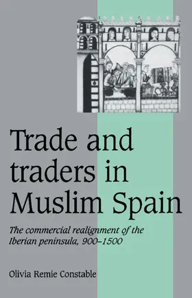 Trade and Traders in Muslim Spain