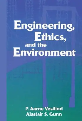 Engineering, Ethics, and the Environment