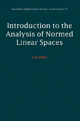 Introduction to the Analysis of Normed Linear Spaces