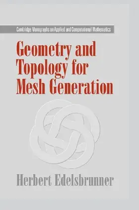 Geometry and Topology for Mesh Generation