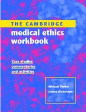 The Cambridge Medical Ethics Workbook