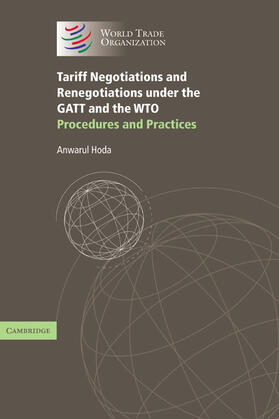 Tariff Negotiations and Renegotiations under the GATT and the WTO