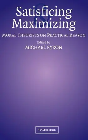 Satisficing and Maximizing