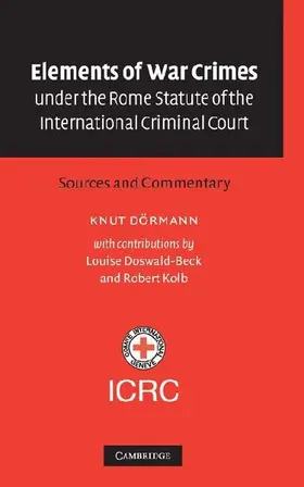 Elements of War Crimes Under the Rome Statute of the International Criminal Court