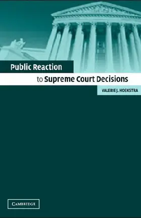 Public Reaction to Supreme Court Decisions
