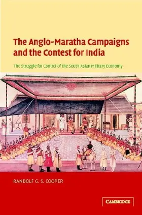 The Anglo-Maratha Campaigns and the Contest for India
