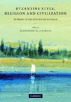 Byzantine Style, Religion and Civilization