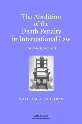 The Abolition of the Death Penalty in International Law