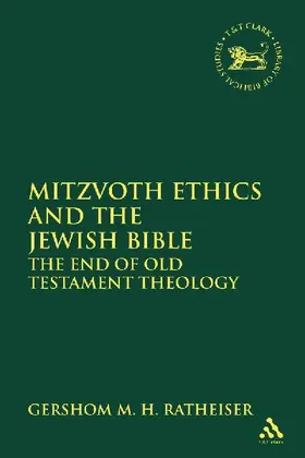 Mitzvoth Ethics and the Jewish Bible